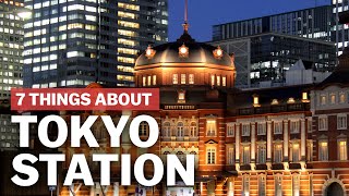 7 Things to know about Tokyo Station  japanguidecom [upl. by Barbour]