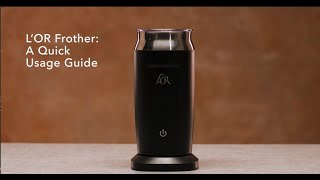 LOR Milk Frother A Quick Usage Guide [upl. by Waller]