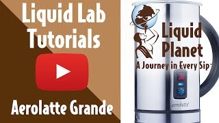 Liquid Lab  Aerolatte Grande Milk Frother [upl. by Casey558]