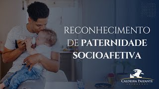 Reconhecimento de Paternidade Socioafetiva [upl. by Llenyaj548]