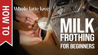 How To Milk Frothing for Beginners 5 Tips [upl. by Eilatan531]